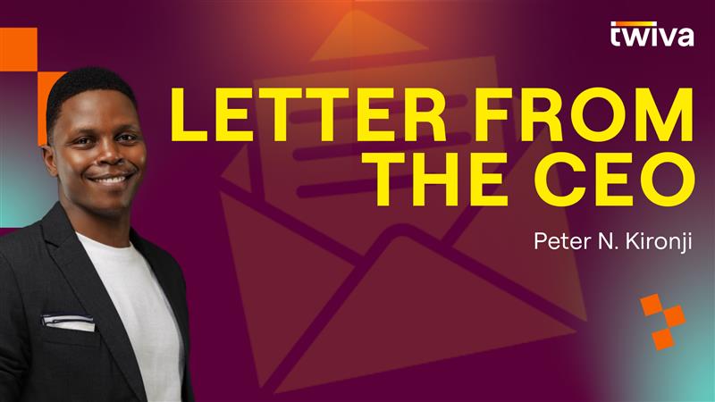 Letter from the CEO - Twiva